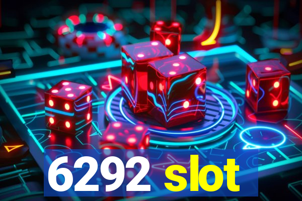 6292 slot